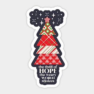 The Thrill of Hope the Weary World Rejoices Sticker